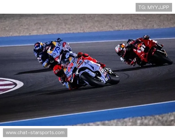 MotoGP新赛季揭幕战焦点车手争锋再起风云激烈角逐引爆全场 MotoGP新赛季揭幕战焦点车手争锋再起风云激烈角逐引爆全场